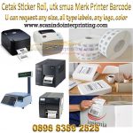 Spesialis Cetak Sticker Roll Untuk semua merk Printer Barcode